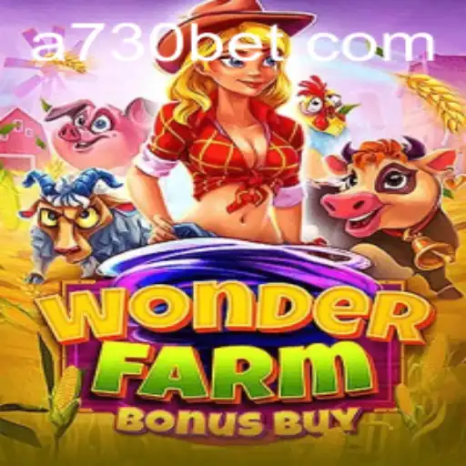 Descubra o Fascinante Mundo de WonderFarmBonusBuy com 730bet